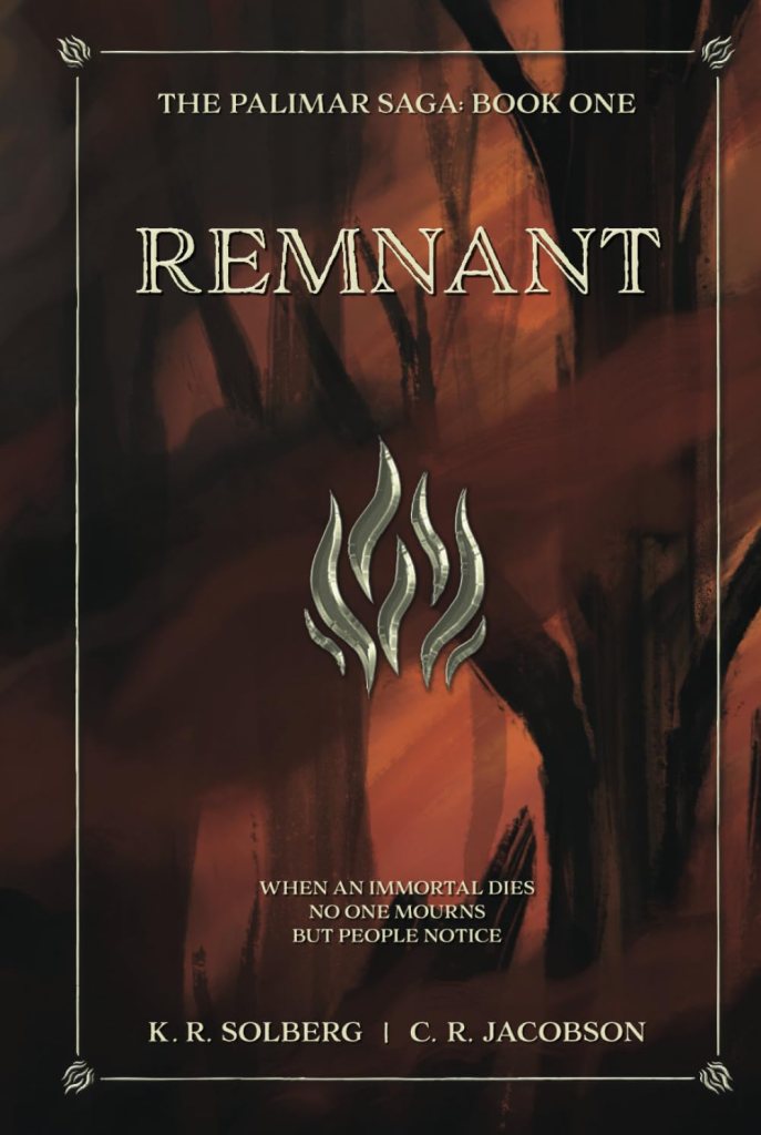 Remnant: The Palimar Saga: Book&nbsp;One