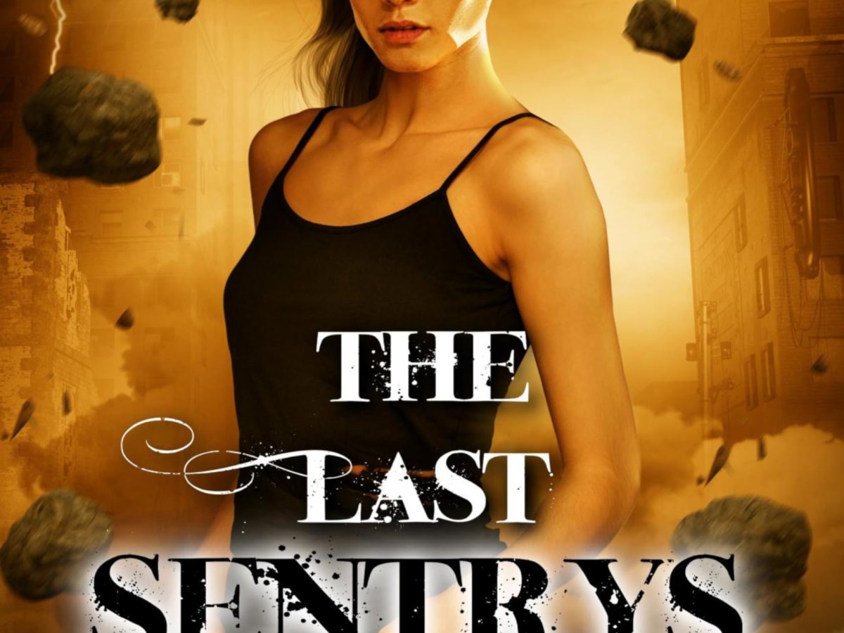 The Last Sentrys: Sentrys of Terrene: Book&nbsp;II